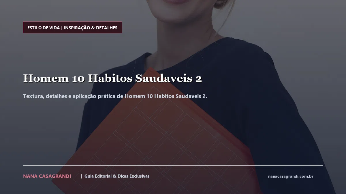 Detalhes de textura e aplicação do Homem 10 Habitos Saudaveis 2