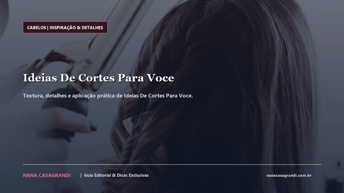 Detalhes de textura e aplicação do Ideias De Cortes Para Voce