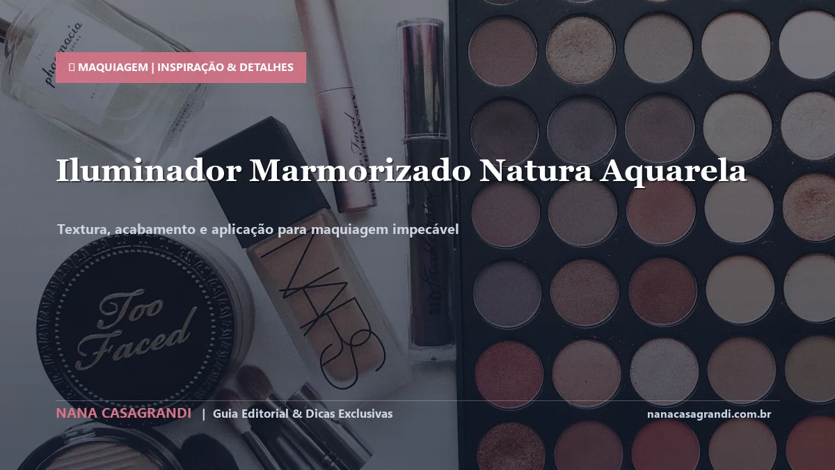 Detalhes de textura e aplicação do Iluminador Marmorizado Natura
