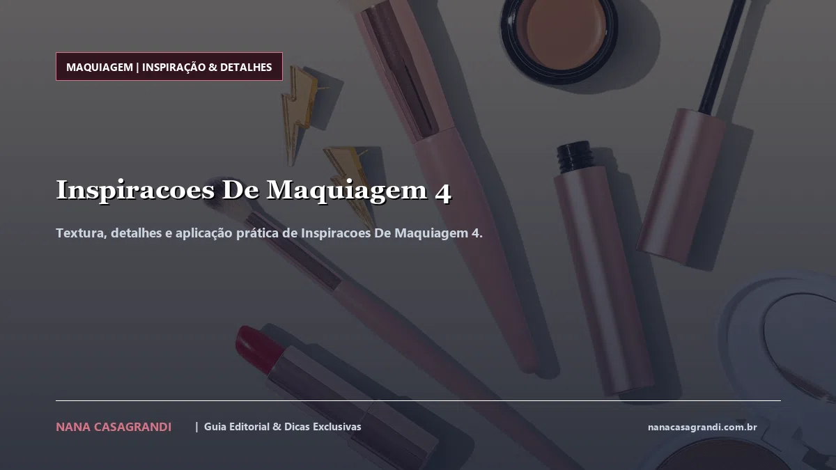 Detalhes de textura e aplicação do Inspiracoes De Maquiagem 4