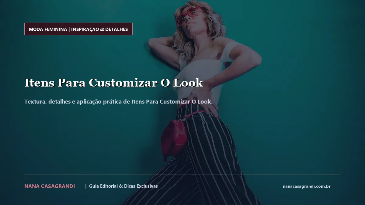Detalhes de textura e aplicação do Itens Para Customizar O Look