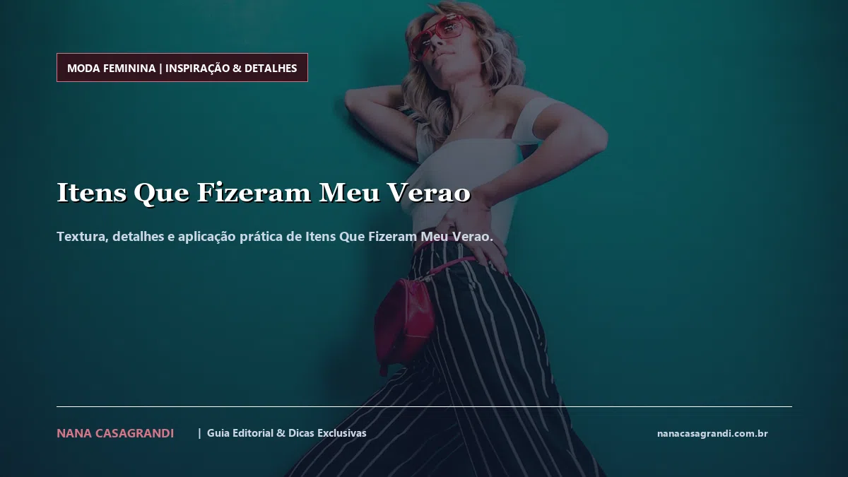 Detalhes de textura e aplicação do Itens Que Fizeram Meu Verao