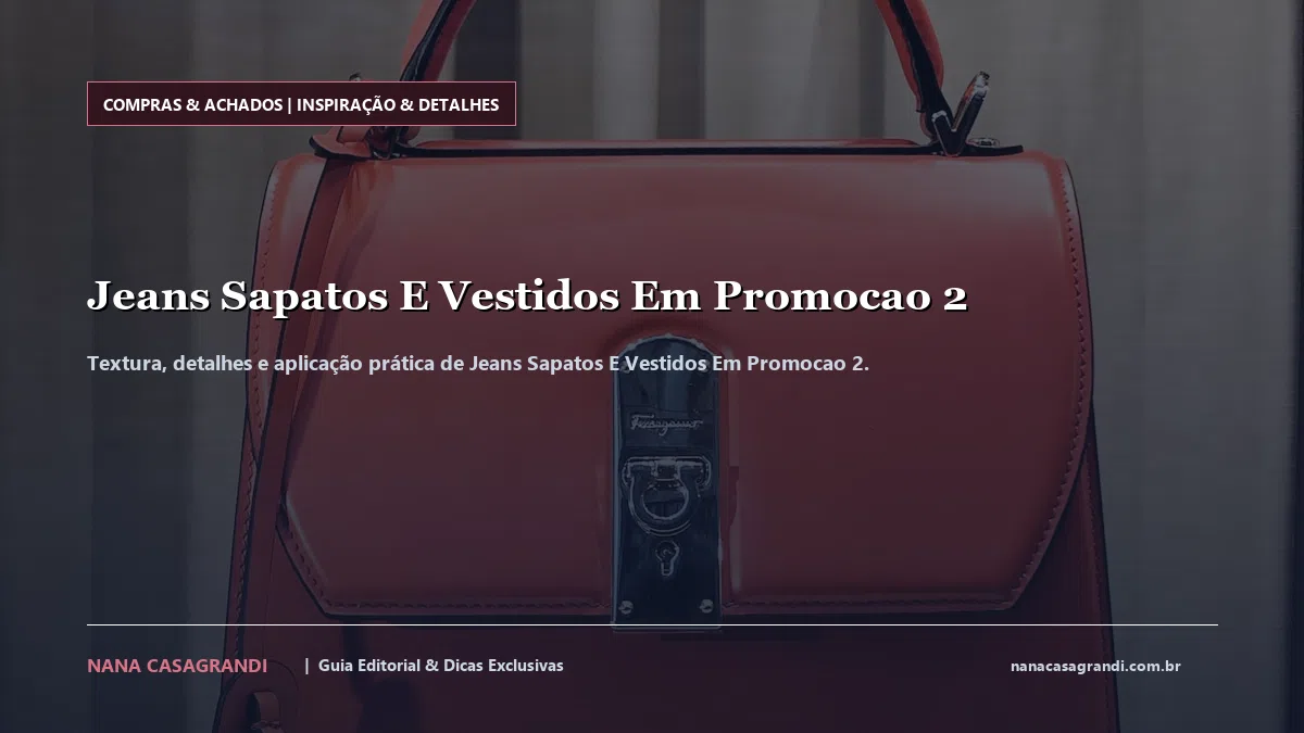 Detalhes de textura e aplicação do Jeans Sapatos E Vestidos Em Promocao 2