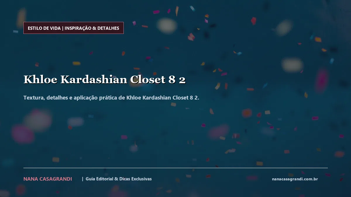 Detalhes de textura e aplicação do Khloe Kardashian Closet 8 2