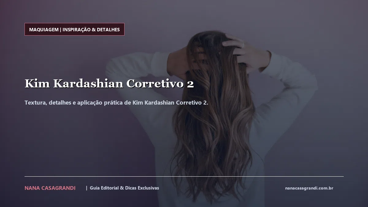 Detalhes de textura e aplicação do Kim Kardashian Corretivo 2