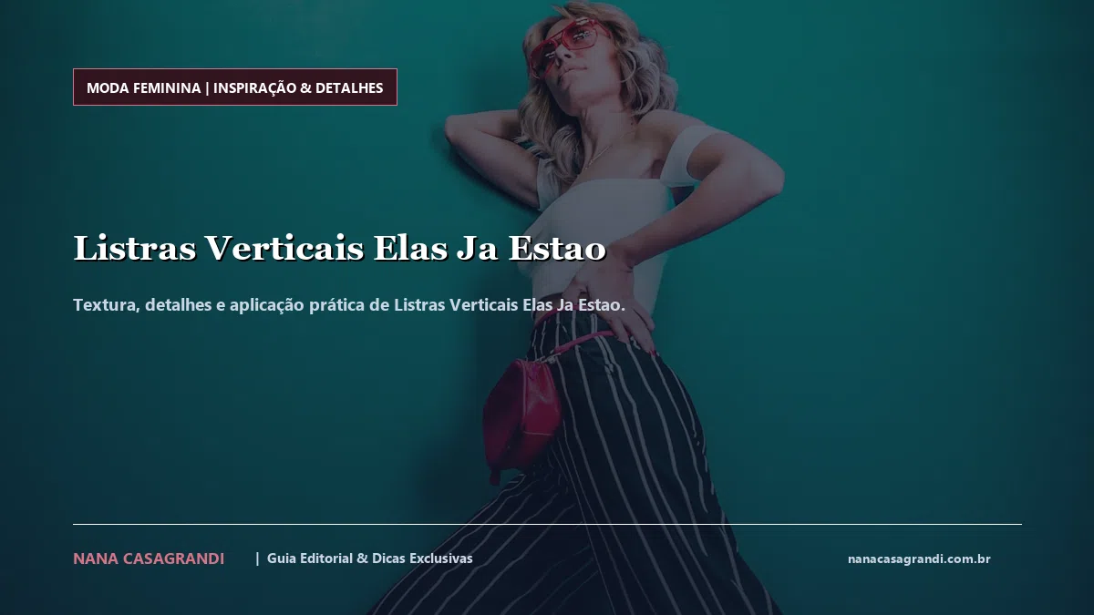 Detalhes de textura e aplicação do Listras Verticais Elas Ja Estao