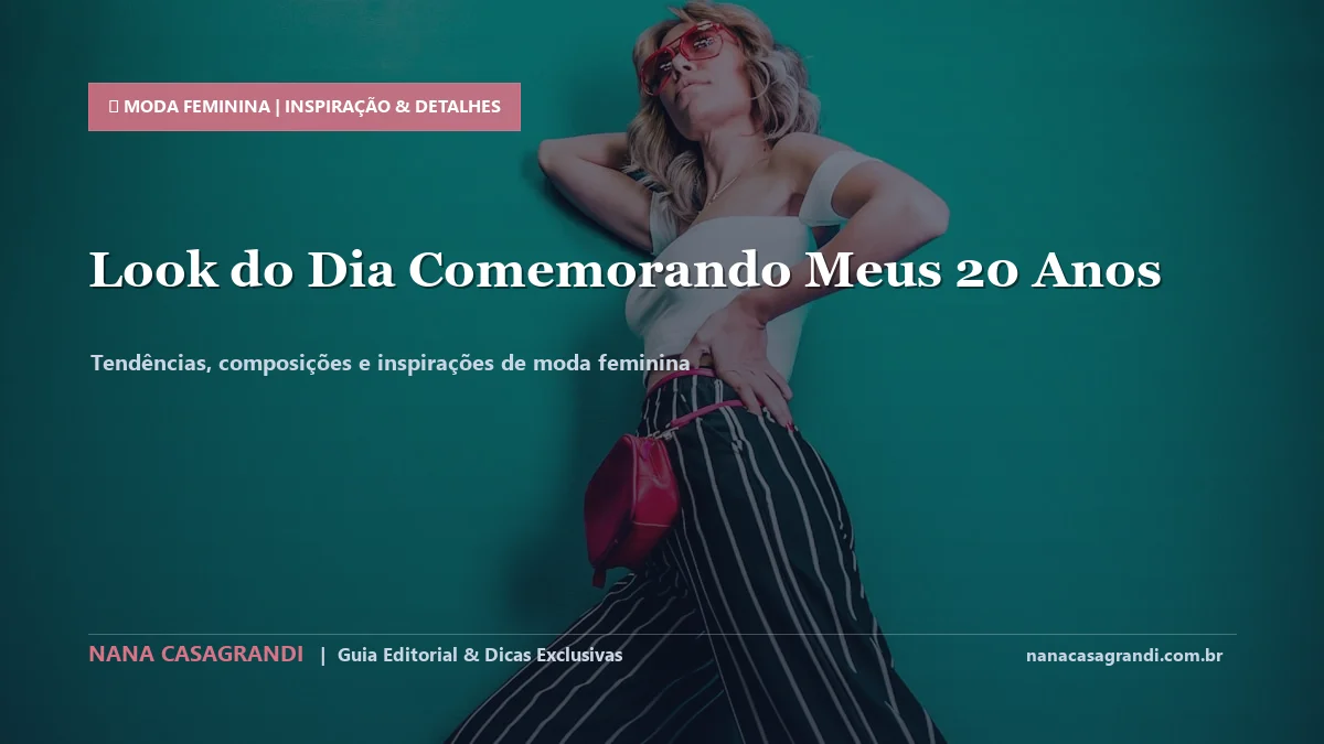 Detalhes de textura e aplicação do Looks para Aniversário Feminino