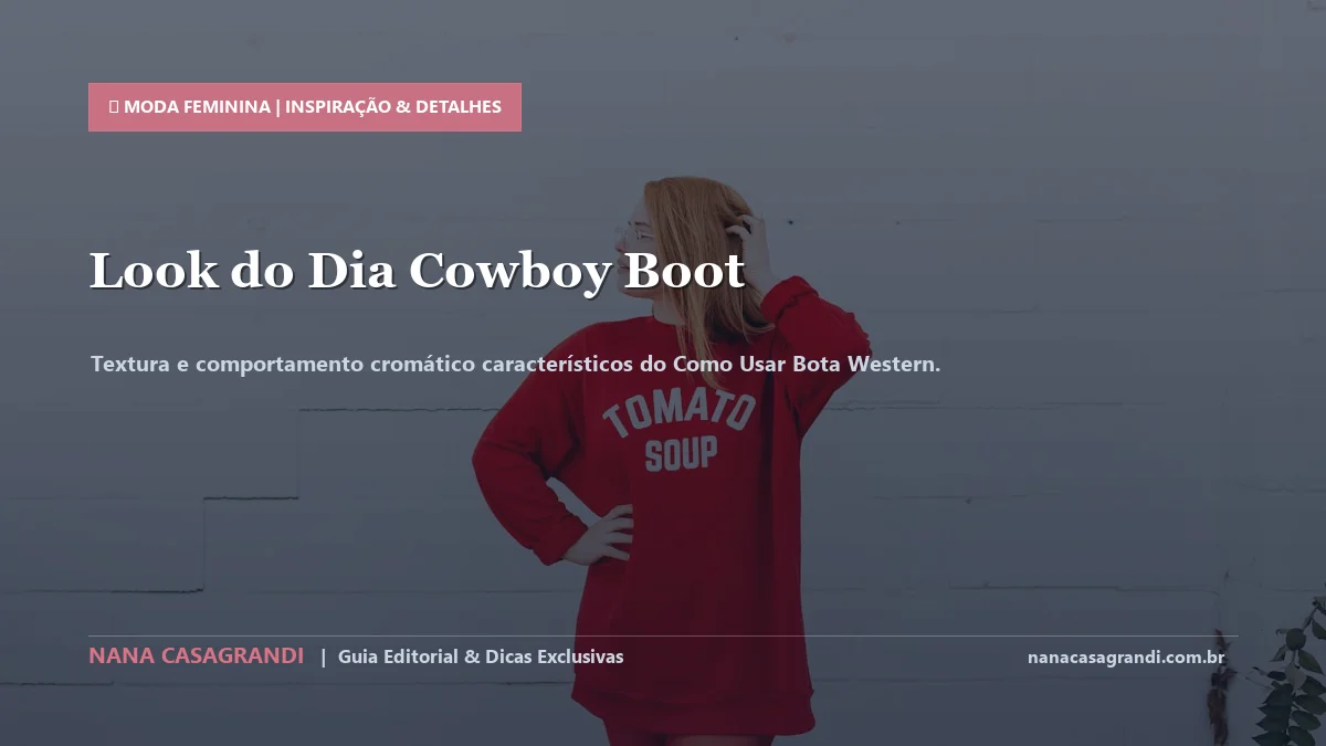 Detalhes de textura e aplicação do Como Usar Bota Western