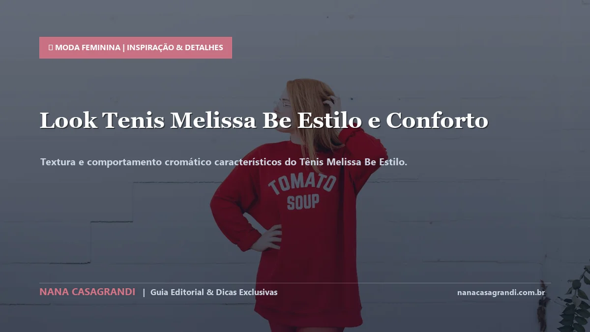Detalhes de textura e aplicação do Tênis Melissa Be Estilo