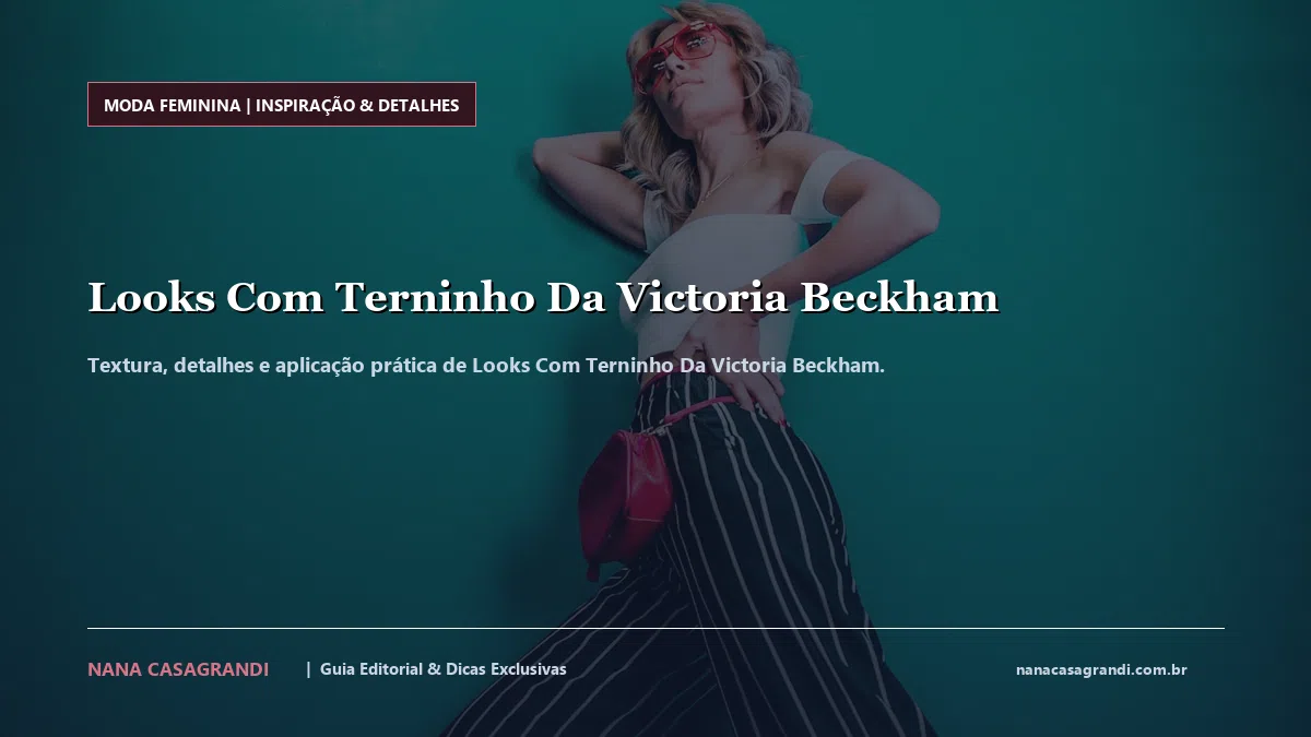 Detalhes de textura e aplicação do Looks Com Terninho Da Victoria Beckham