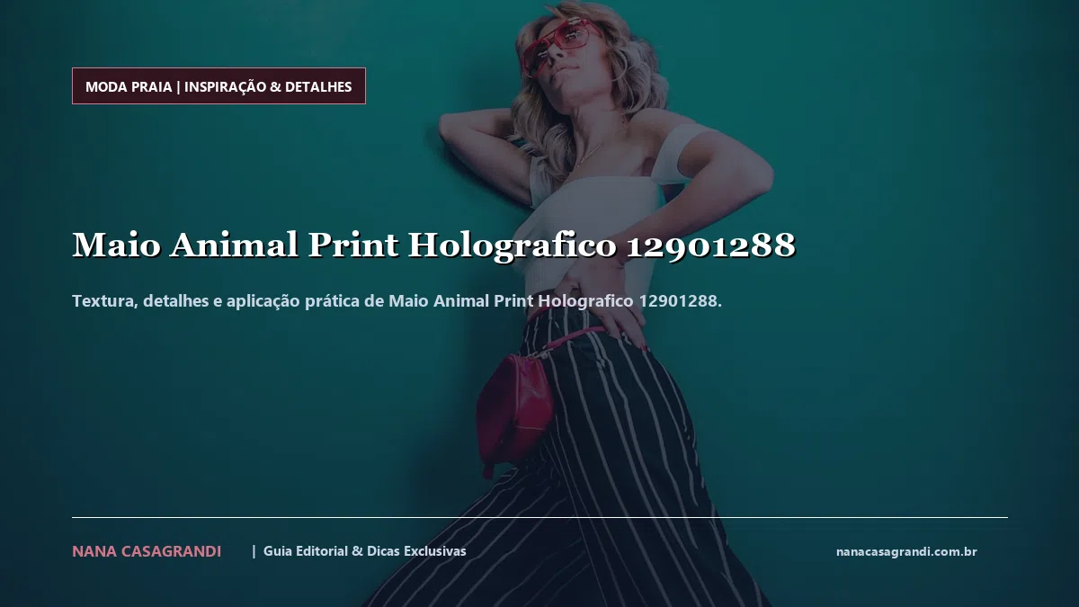 Detalhes de textura e aplicação do Maio Animal Print Holografico 12901288