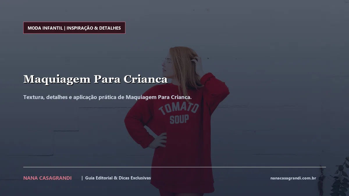 Detalhes de textura e aplicação do Maquiagem Para Crianca