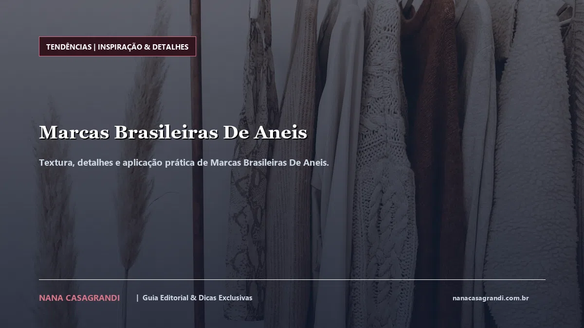 Detalhes de textura e aplicação do Marcas Brasileiras De Aneis