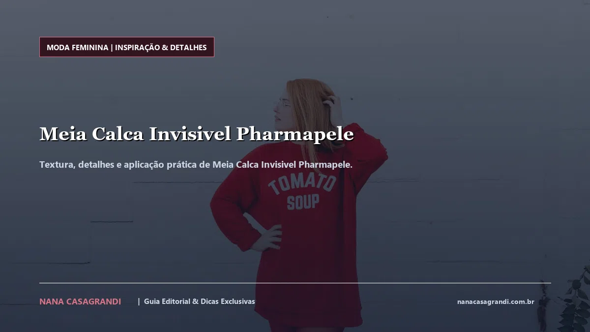 Detalhes de textura e aplicação do Meia Calca Invisivel Pharmapele