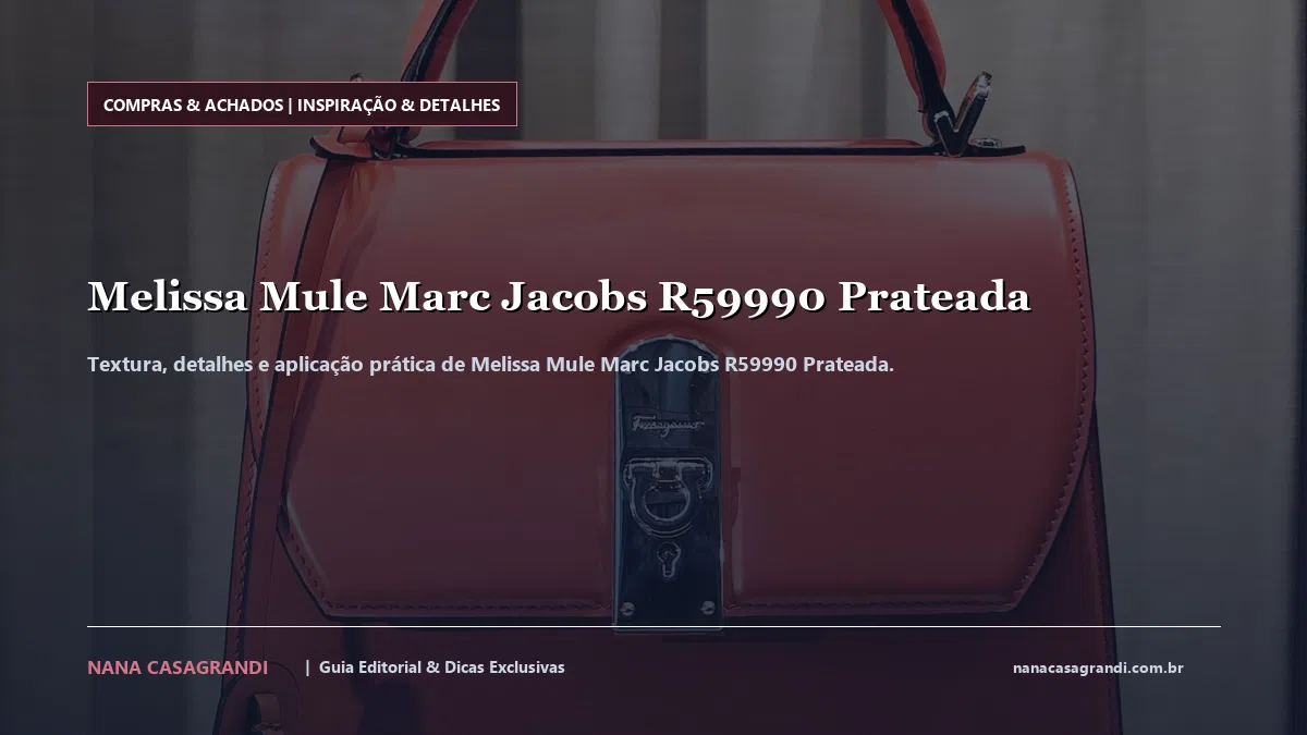 Detalhes de textura e aplicação do Melissa Mule Marc Jacobs R59990 Prateada