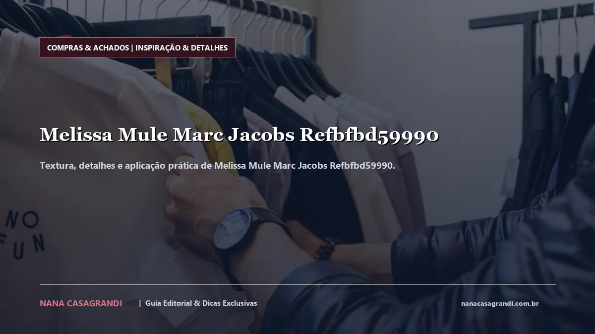 Detalhes de textura e aplicação do Melissa Mule Marc Jacobs Refbfbd59990