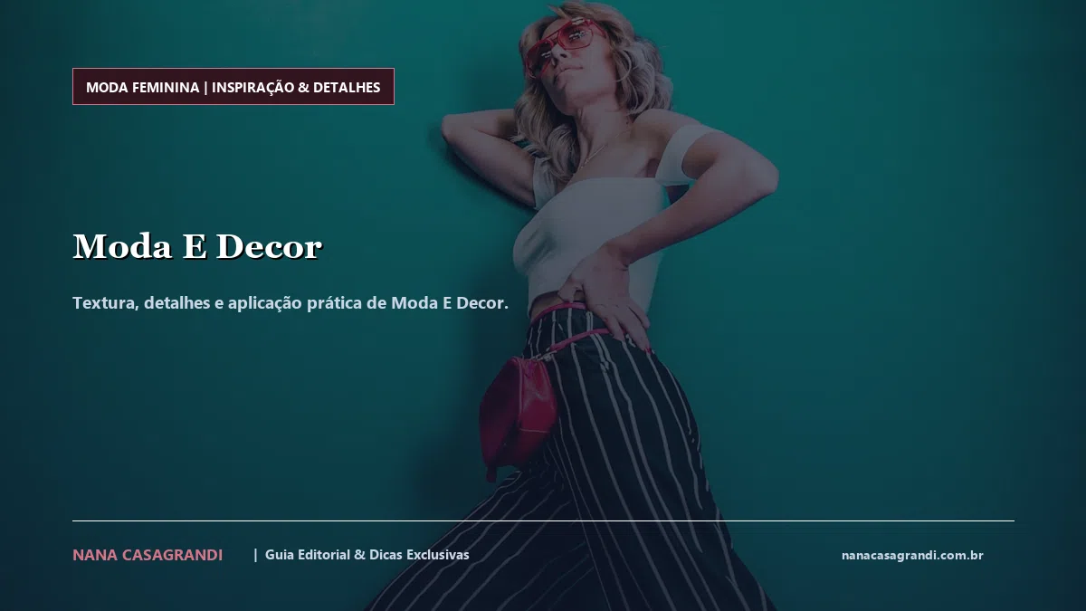 Detalhes de textura e aplicação do Moda E Decor