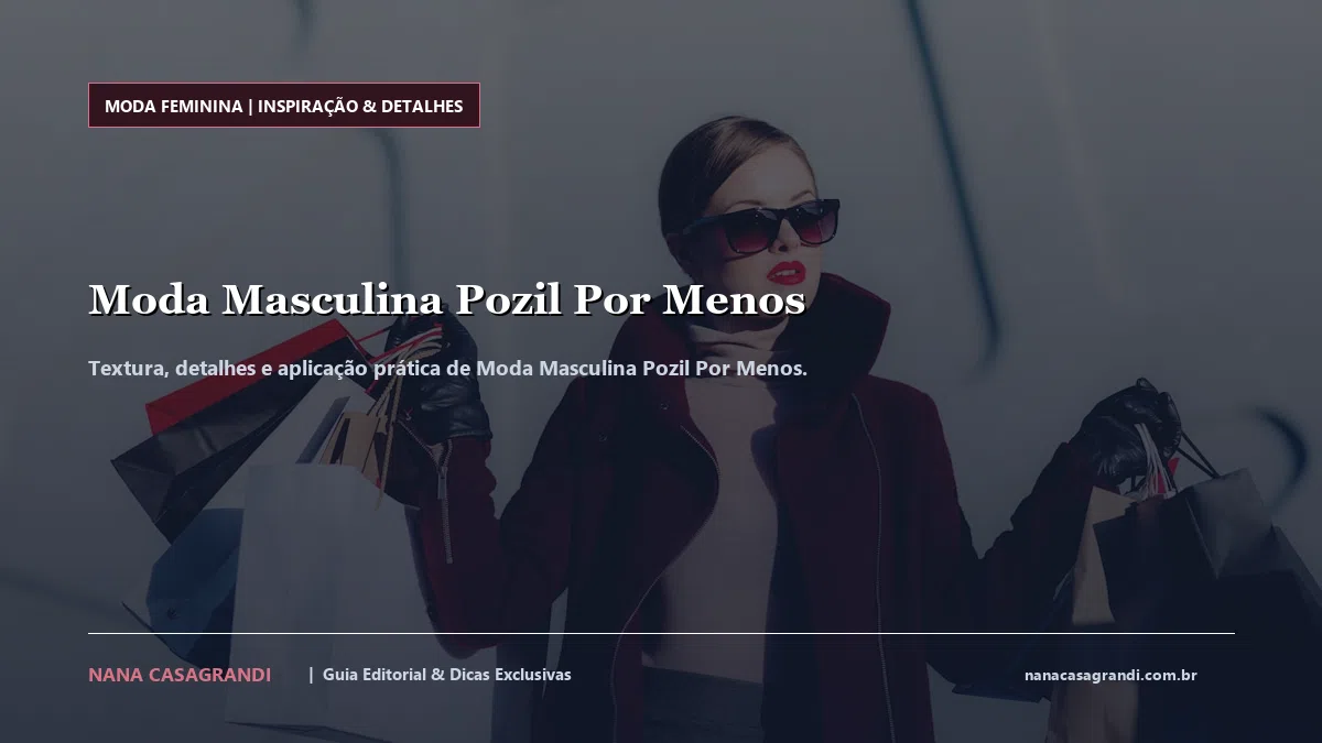 Detalhes de textura e aplicação do Moda Masculina Pozil Por Menos