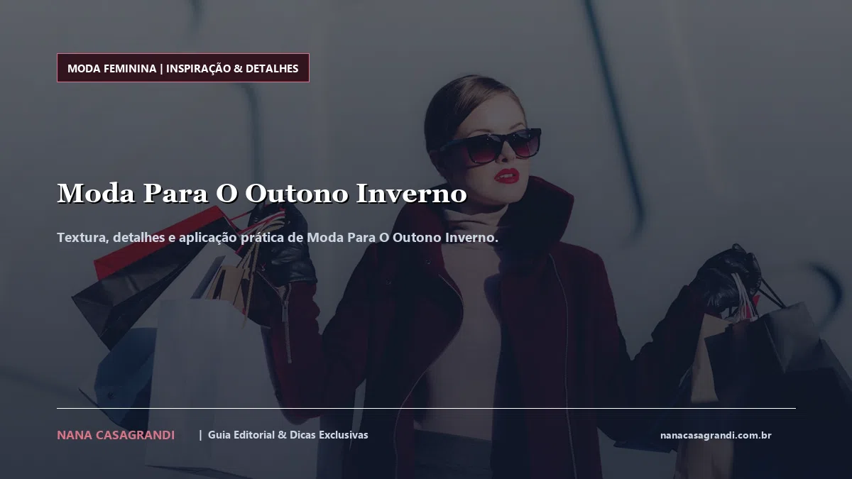 Detalhes de textura e aplicação do Moda Para O Outono Inverno