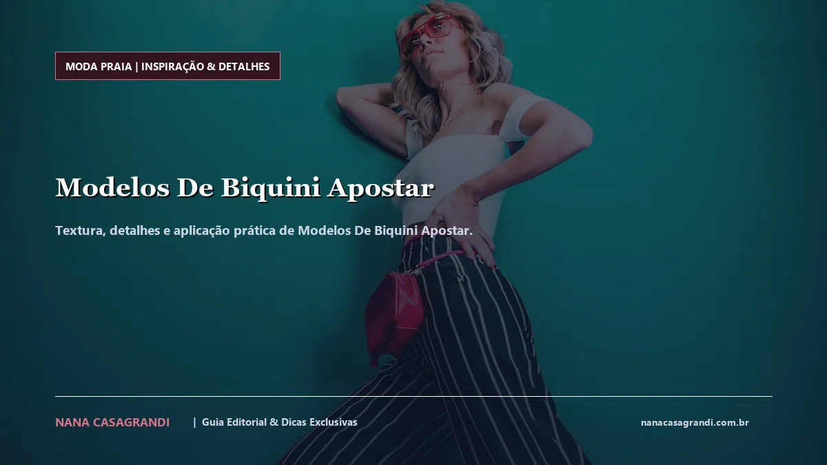 Detalhes de textura e aplicação do Modelos De Biquini Apostar