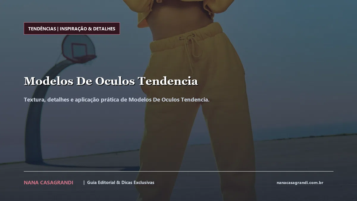 Detalhes de textura e aplicação do Modelos De Oculos Tendencia