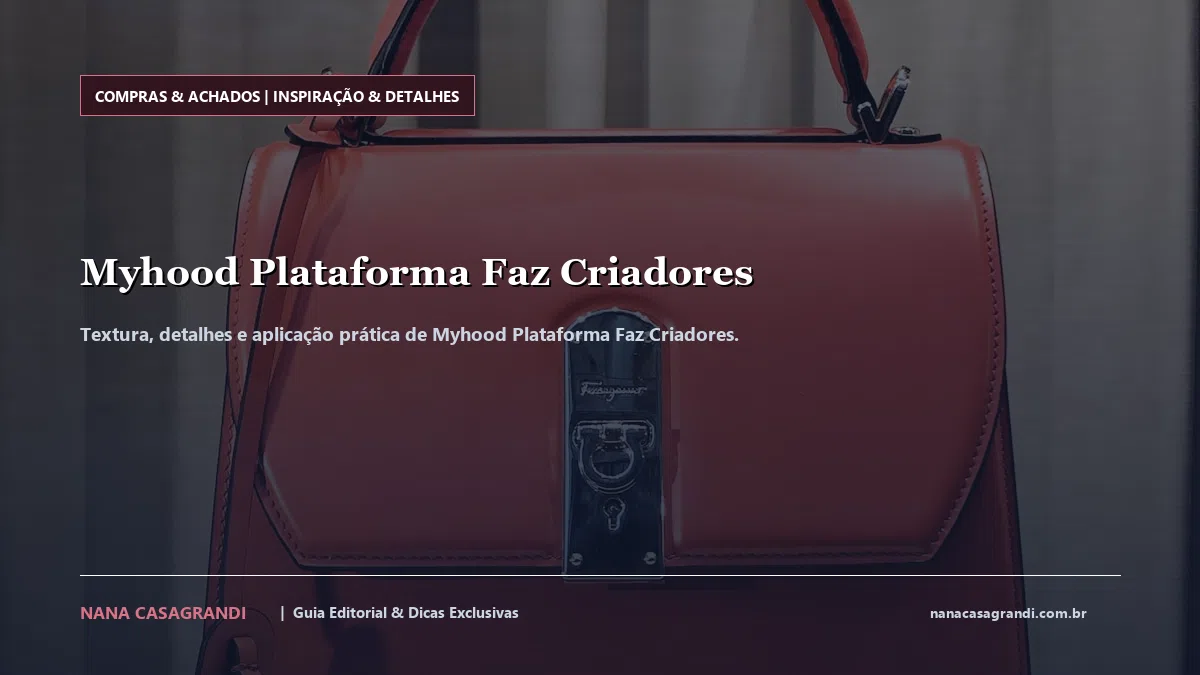 Detalhes de textura e aplicação do Myhood Plataforma Faz Criadores