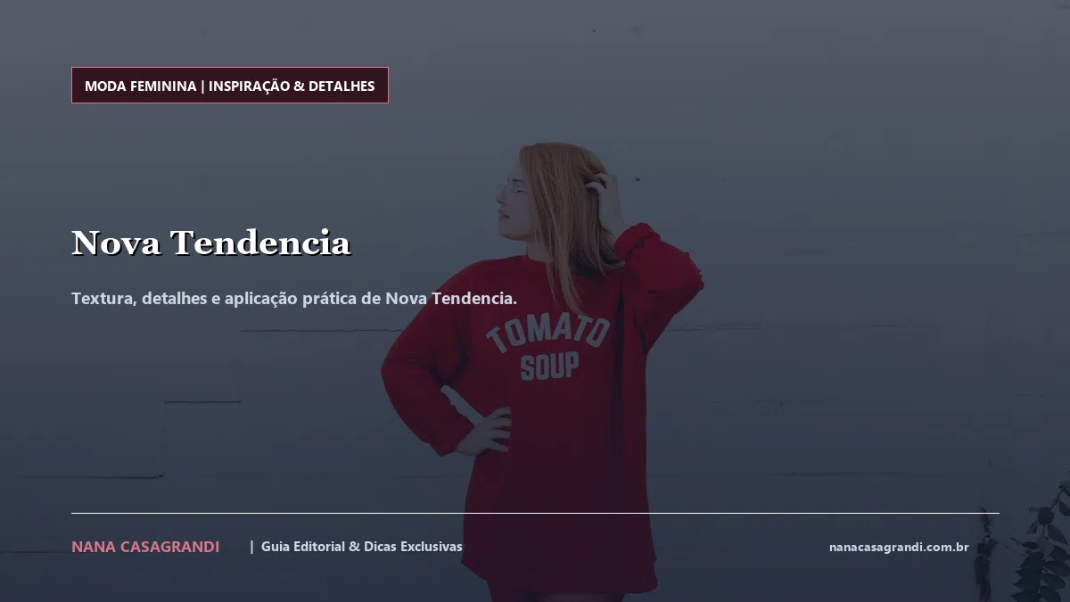 Detalhes de textura e aplicação do Nova Tendencia