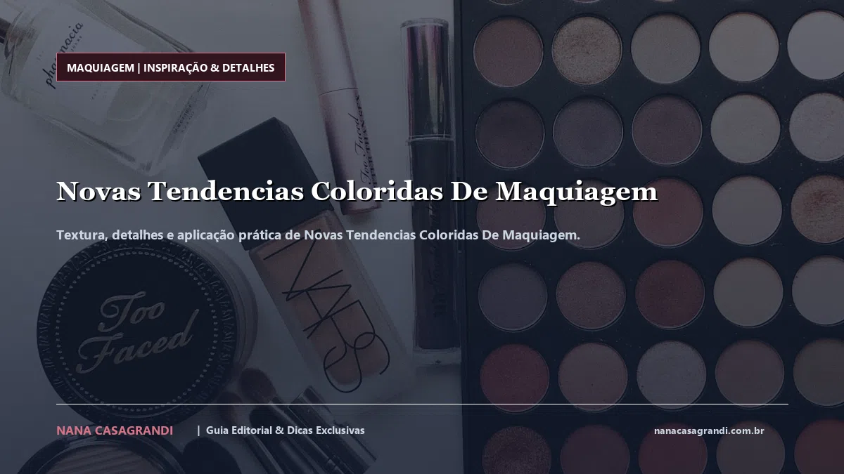 Detalhes de textura e aplicação do Novas Tendencias Coloridas De Maquiagem