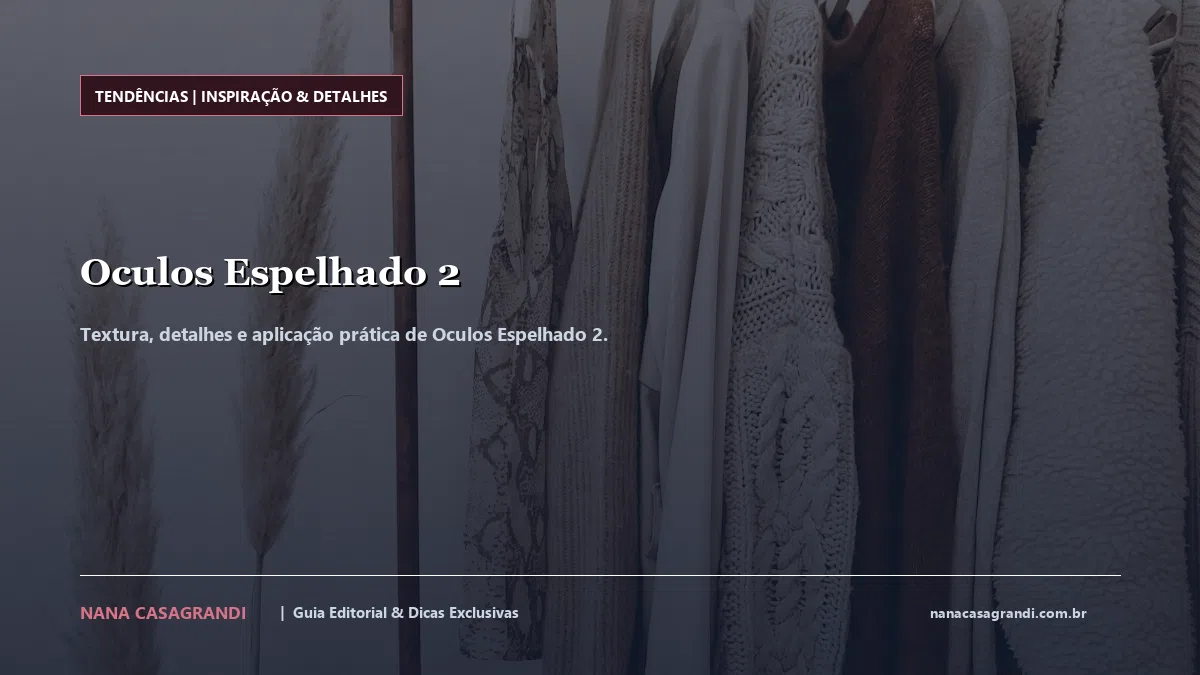 Detalhes de textura e aplicação do Oculos Espelhado 2
