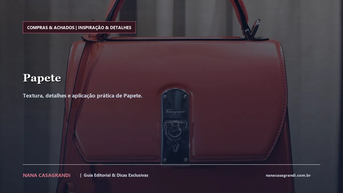 Detalhes de textura e aplicação do Papete
