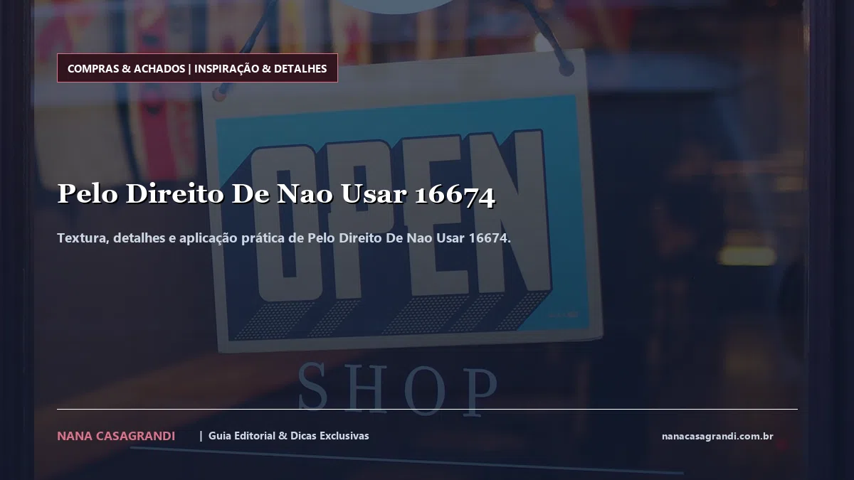 Detalhes de textura e aplicação do Pelo Direito De Nao Usar 16674