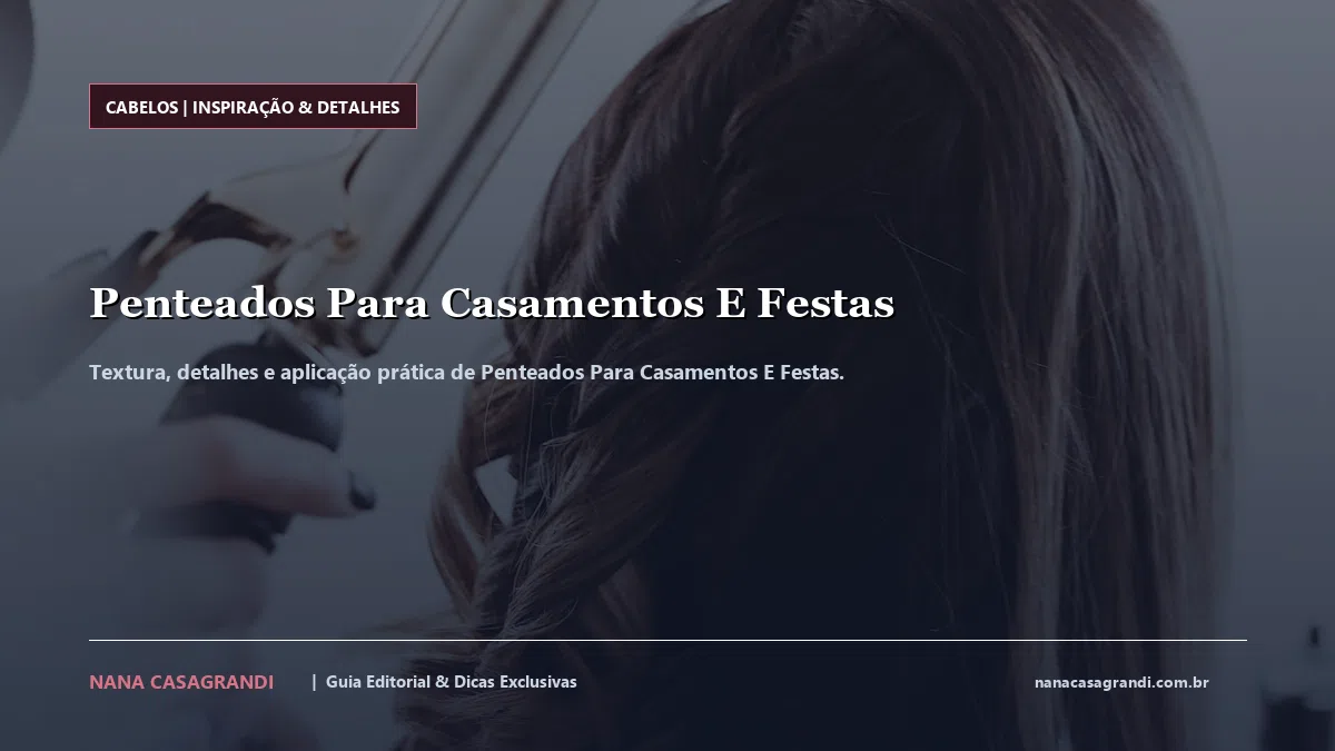 Detalhes de textura e aplicação do Penteados Para Casamentos E Festas
