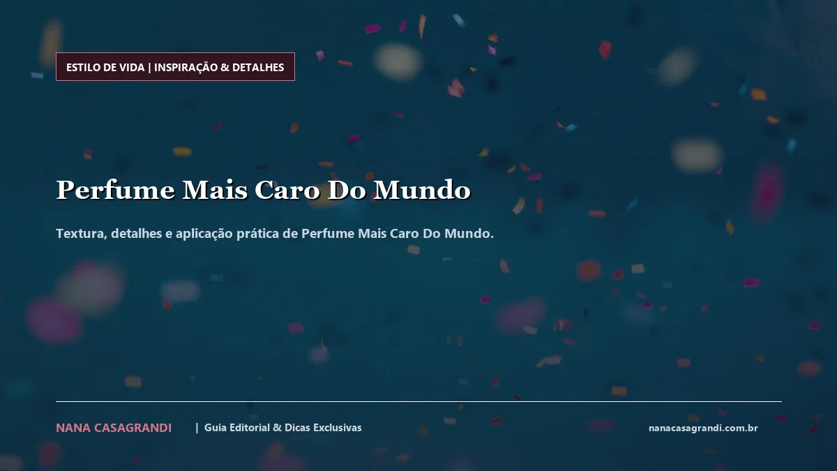 Detalhes de textura e aplicação do Perfume Mais Caro Do Mundo
