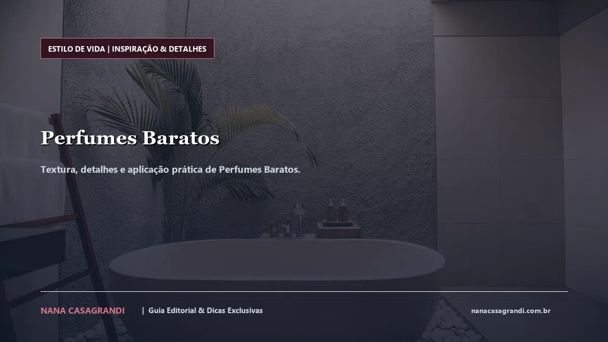 Detalhes de textura e aplicação do Perfumes Baratos
