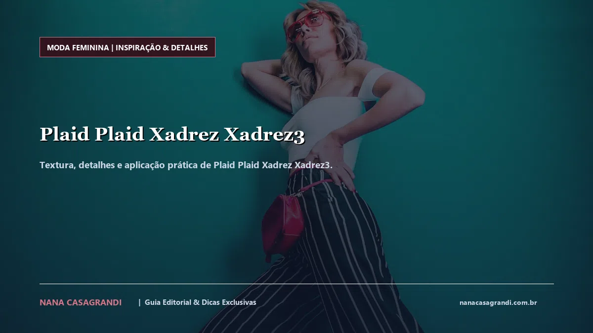 Detalhes de textura e aplicação do Plaid Plaid Xadrez Xadrez3
