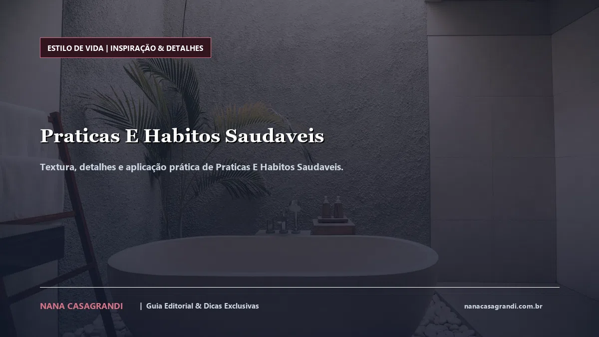Detalhes de textura e aplicação do Praticas E Habitos Saudaveis