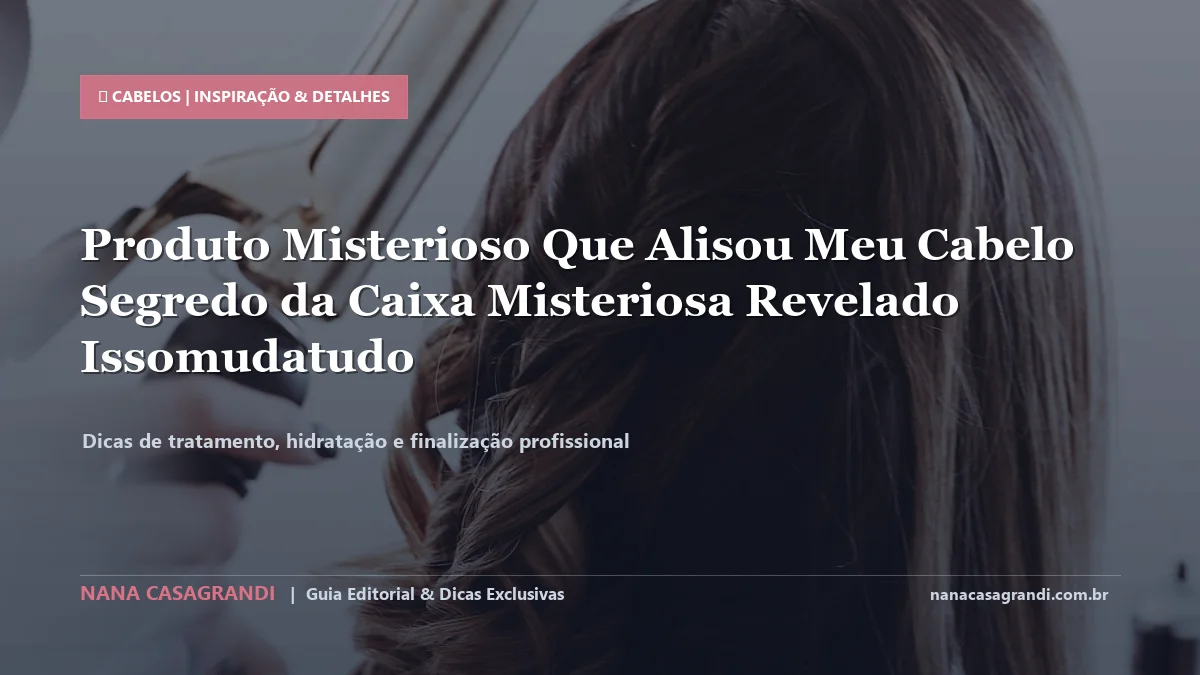 Detalhes de textura e aplicação do Alinhamento Capilar sem Formol