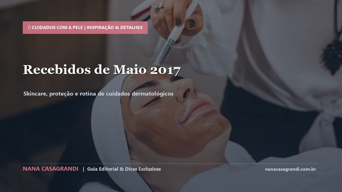 Detalhes de textura e aplicação do Recebidos de Cosméticos de Maio