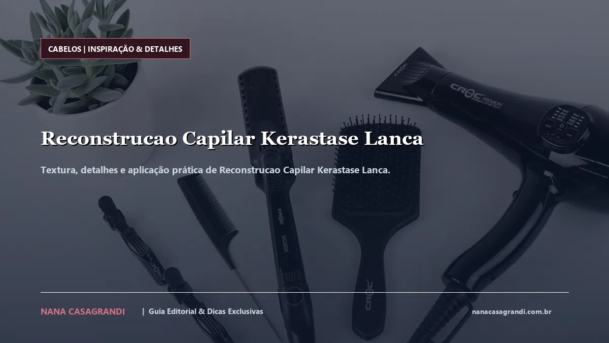 Detalhes de textura e aplicação do Reconstrucao Capilar Kerastase Lanca