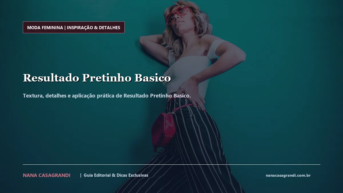 Detalhes de textura e aplicação do Resultado Pretinho Basico