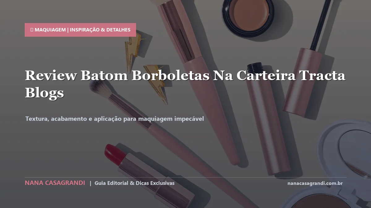 Detalhes de textura e aplicação do Batom Borboletas na Carteira Tracta