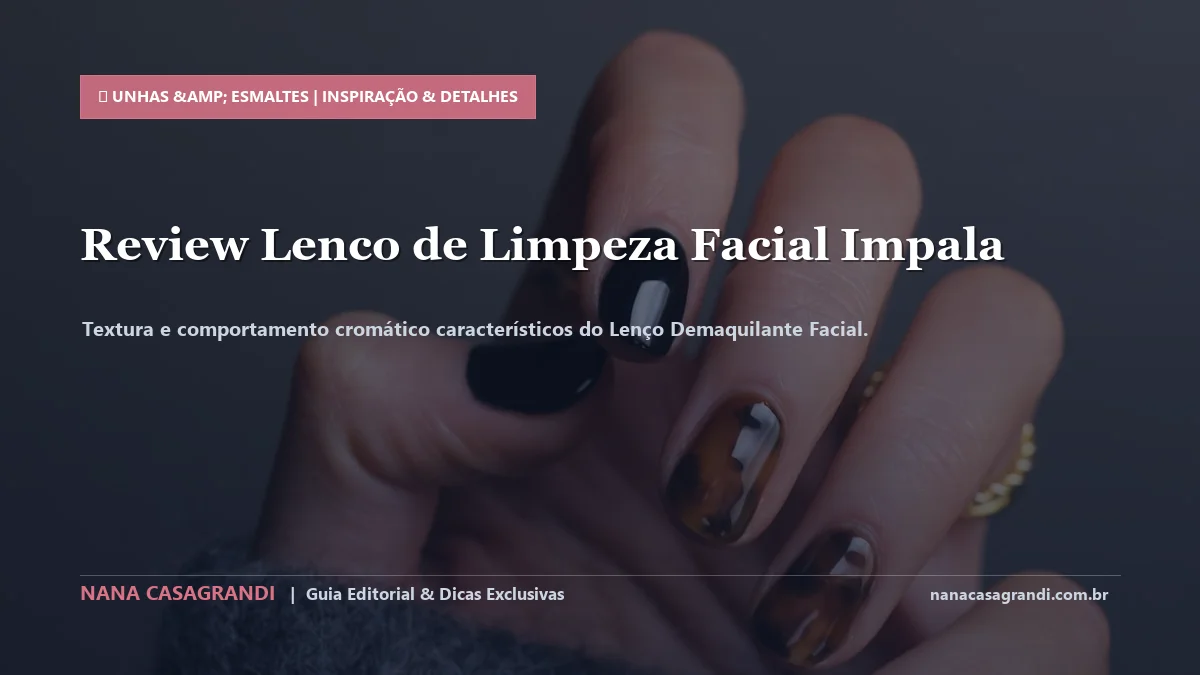 Detalhes de textura e aplicação do Lenço Demaquilante Facial