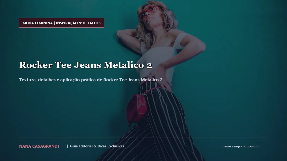 Detalhes de textura e aplicação do Rocker Tee Jeans Metalico 2