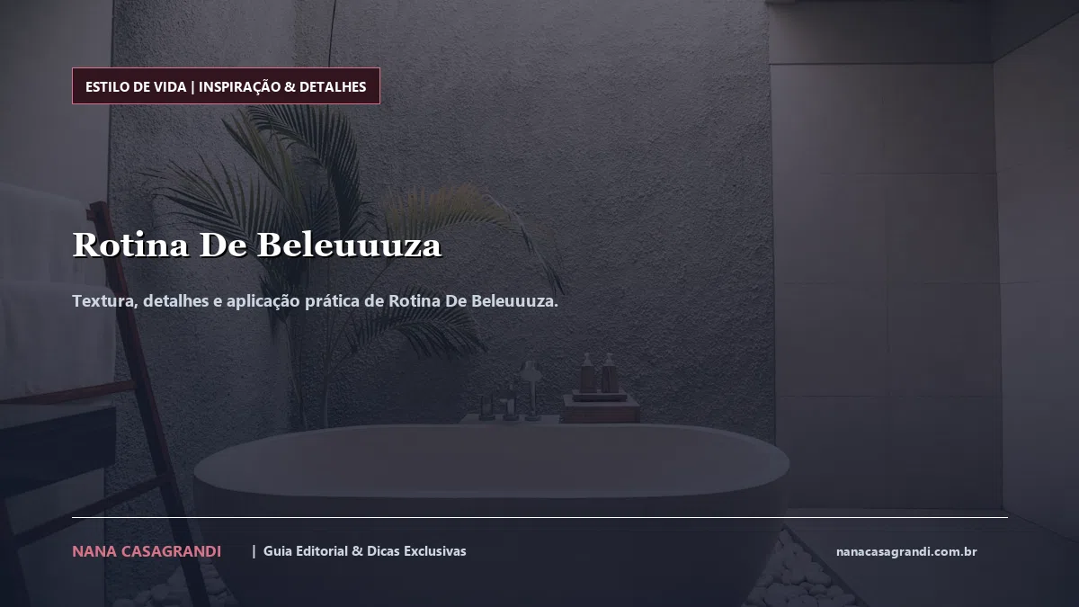 Detalhes de textura e aplicação do Rotina De Beleuuuza