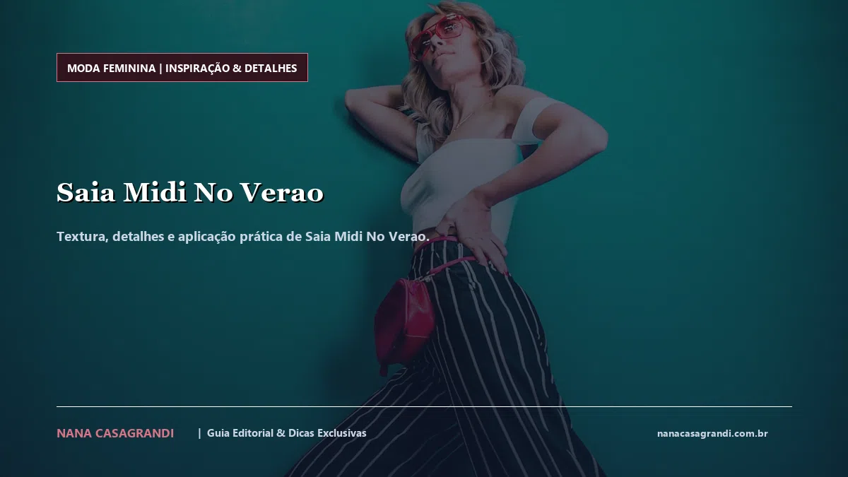 Detalhes de textura e aplicação do Saia Midi No Verao