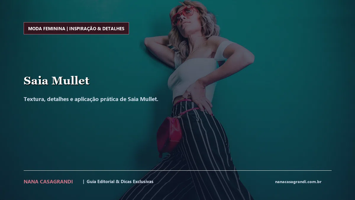 Detalhes de textura e aplicação do Saia Mullet