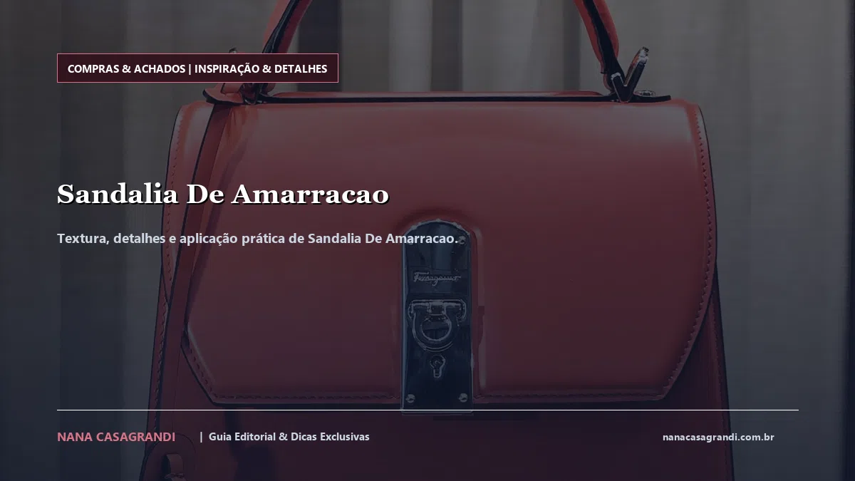 Detalhes de textura e aplicação do Sandalia De Amarracao