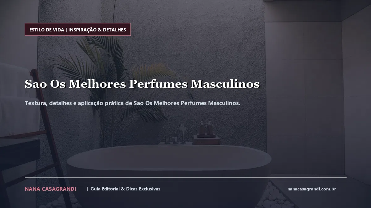 Detalhes de textura e aplicação do Sao Os Melhores Perfumes Masculinos