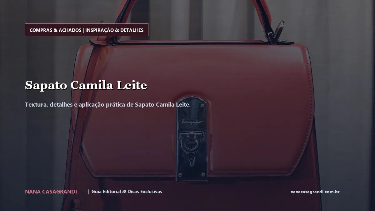 Detalhes de textura e aplicação do Sapato Camila Leite
