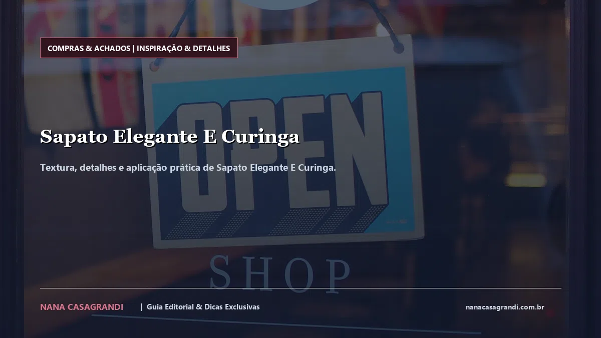 Detalhes de textura e aplicação do Sapato Elegante E Curinga